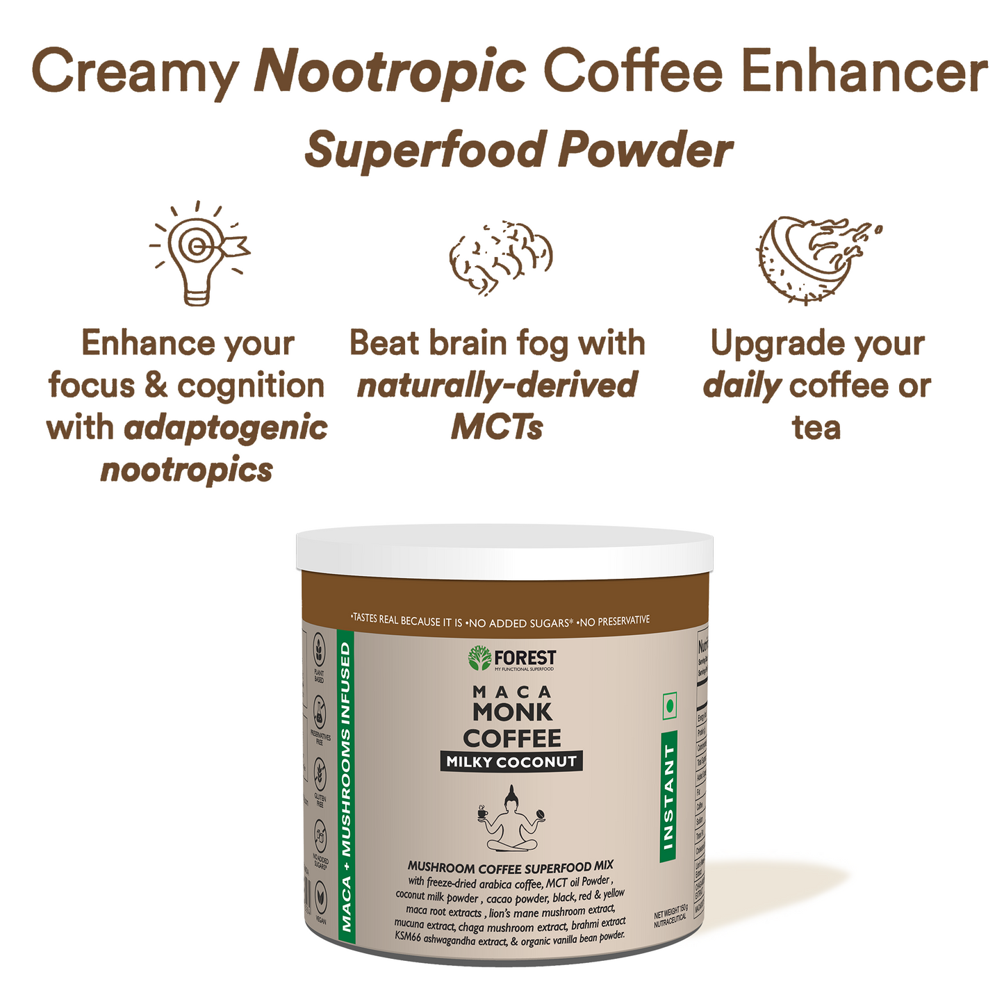 Forest Maca Monk Coffee Milky Coconut- Mushrooms With 100% Freeze-dried Arabica Coffee & Adaptogenic Herbs  (150g)