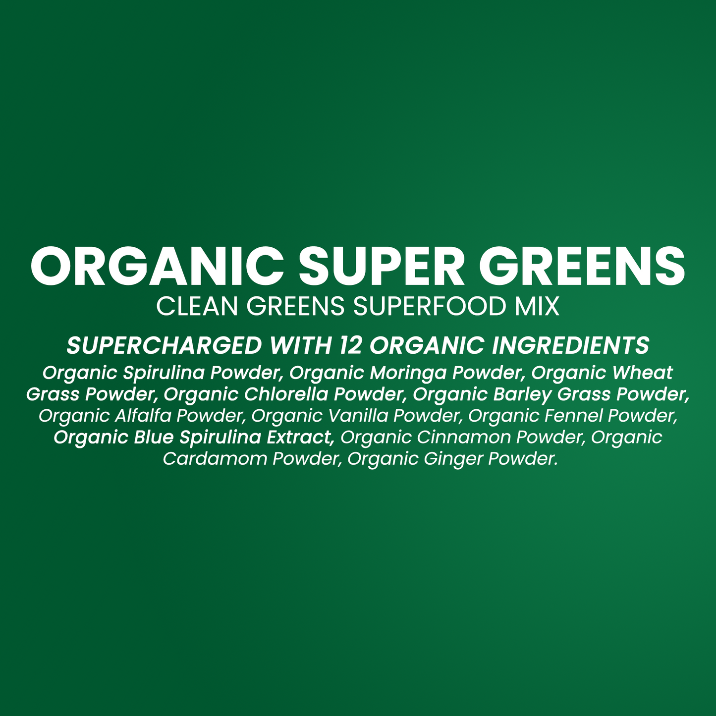 Organic Super Green for Immunity and Daily Detox